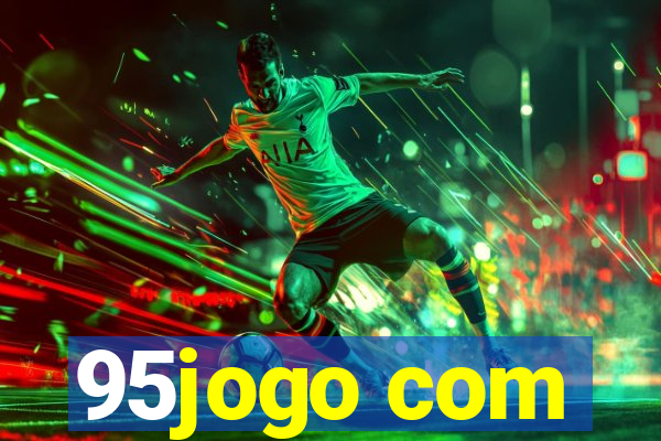 95jogo com